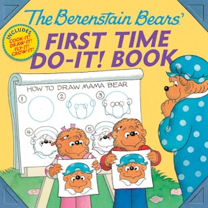 The Berenstain Bears®' First Time Do-It! Book