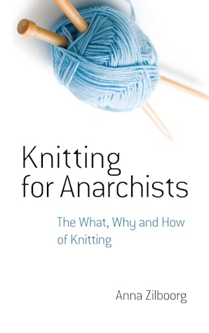 Knitting for Anarchists