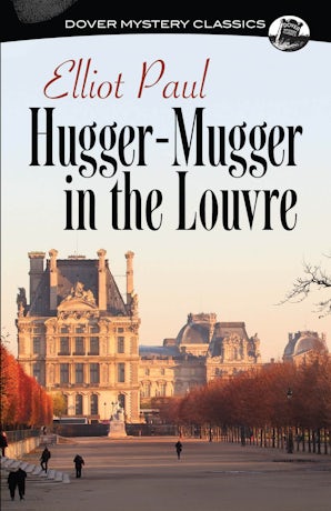 Hugger-Mugger in the Louvre