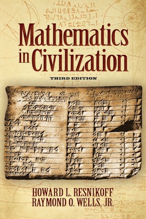 Mathematics in Civilization, Third Edition