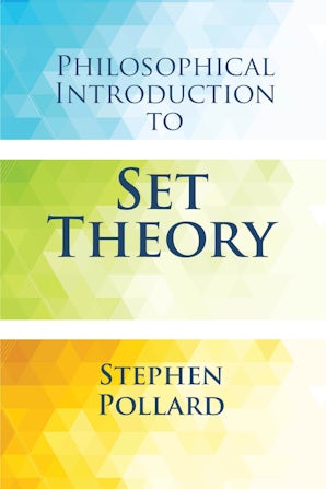 Philosophical Introduction to Set Theory – Dover Publications