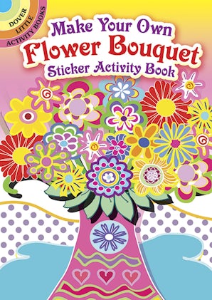 Make Your Own Flower Bouquet Sticker Activity Book