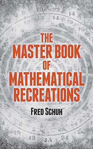 The Master Book of Mathematical Recreations