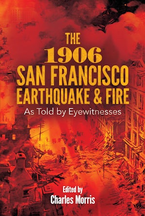 The 1906 San Francisco Earthquake and Fire