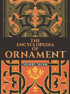 The Encyclopedia of Ornament