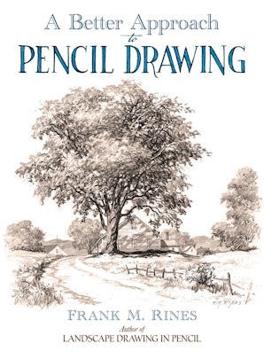 A Better Approach to Pencil Drawing – Dover Publications