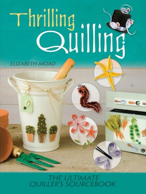 Thrilling Quilling