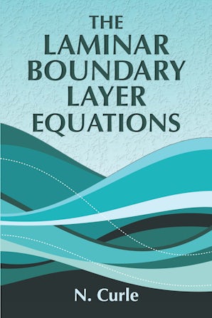 The Laminar Boundary Layer Equations – Dover Publications