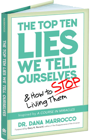 The Top Ten Lies We Tell Ourselves