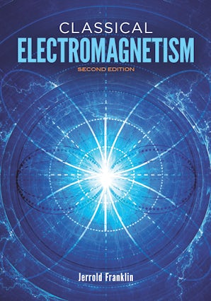 Classical Electromagnetism – Dover Publications