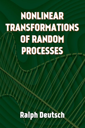 Nonlinear Transformations of Random Processes