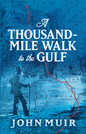 A Thousand-Mile Walk to the Gulf