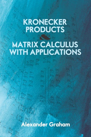 Kronecker Products and Matrix Calculus with Applications