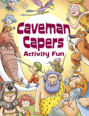 Caveman No.6出品 Caveman Capers Activity Fun – Dover Publications