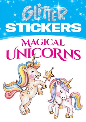 Glitter Stickers: Magical Unicorns