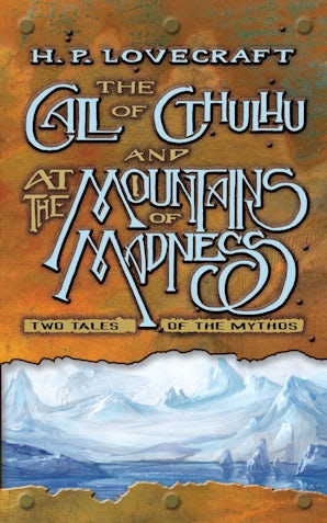 The Call of Cthulhu and At the Mountains of Madness