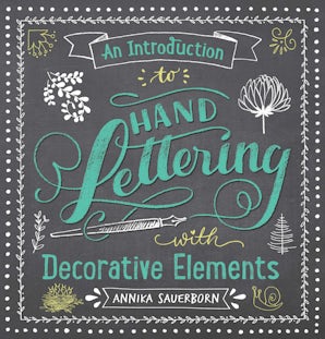 An Introduction to Hand Lettering with Decorative Elements