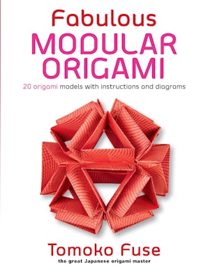 Fabulous Modular Origami