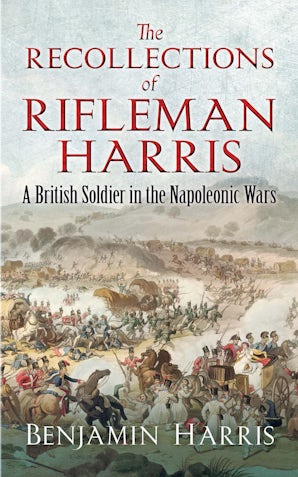 The Recollections of Rifleman Harris