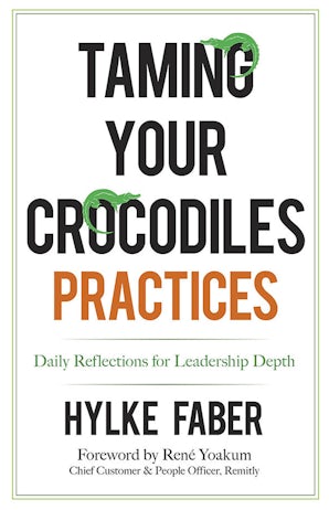 Taming Your Crocodiles Practices