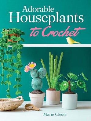 crochet house plants Adorable Houseplants to Crochet – Dover Publications