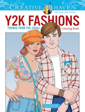 Creative Haven Y2K Fashions Coloring Book: Trends from the 2000s