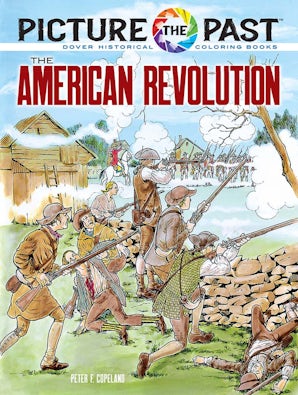 Picture the Past: The American Revolution – Dover Publications