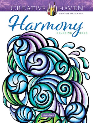 Creative Haven Harmony Coloring Book – Dover Publications