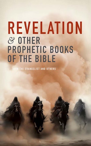 Revelation and Other Prophetic Books of the Bible