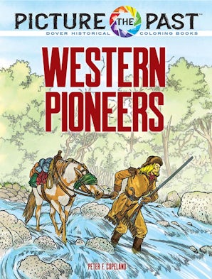 Picture the Past™: Western Pioneers