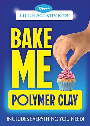 Little Activity Kits: Bake Me Polymer Clay