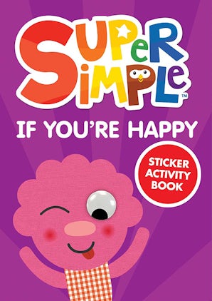 Super Simple™ If You're Happy Sticker Activity Book