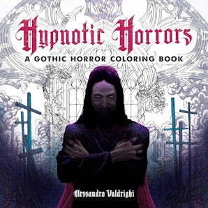 Hypnotic Horrors: A Gothic Horror Coloring Book