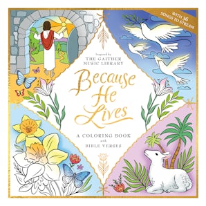 Because He Lives: A Coloring Book with Bible Verses