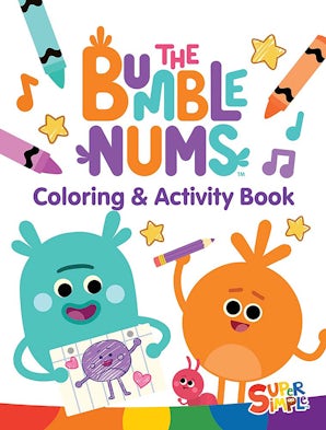 Super Simple Songs The Bumble Nums Coloring & Activity Book