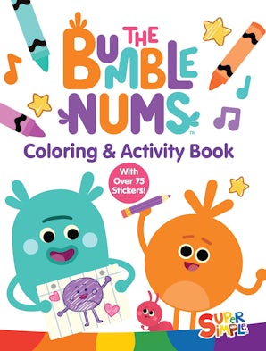 The Bumble Nums Coloring & Activity Book (A Super Simple Coloring & Activity Book)