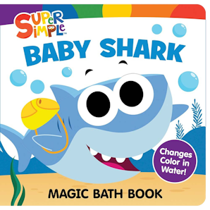 Super Simple Baby Shark Magic Bath Book
