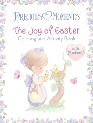 Precious Moments The Joy of Easter Coloring & Activity Book (with Stickers!)