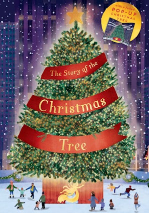 The Story of the Christmas Tree (A Festive Rhyming Story with a Shining Pop-Up Tree!)