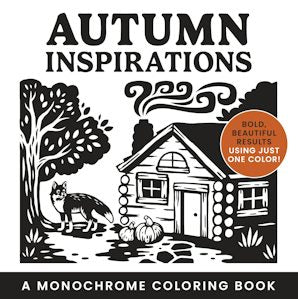Autumn Inspirations: A Monochrome Coloring Book
