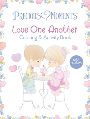 Precious Moments Love One Another Coloring & Activity Book (with Stickers!)