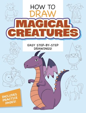 How to Draw Magical Creatures: Easy Step-by-Step Drawings!