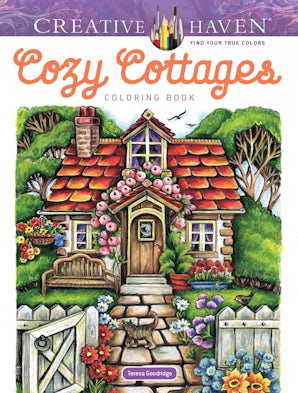 Creative Haven Cozy Cottages Coloring Book