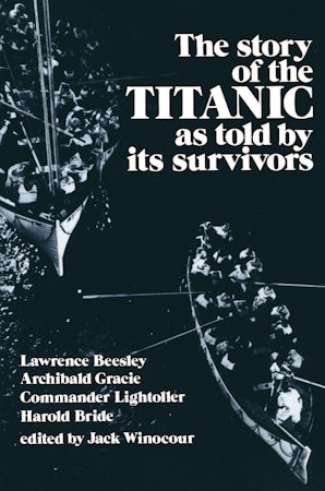 The Story of the Titanic As Told by Its Survivors