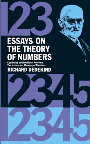 Essays on the Theory of Numbers – Dover Publications