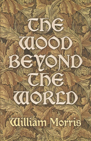 The Wood Beyond the World – Dover Publications