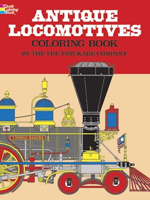 Antique Locomotives Coloring Book – Dover Publications