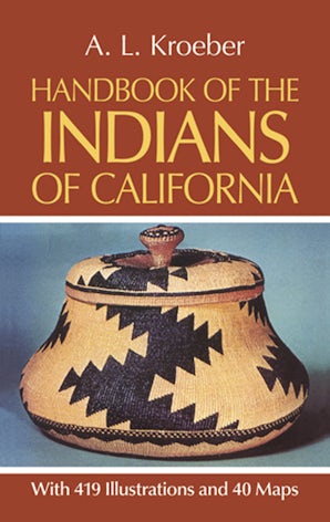 Handbook of the Indians of California – Dover Publications