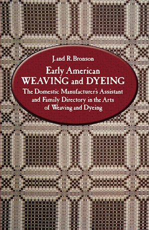 Early American Weaving and Dyeing