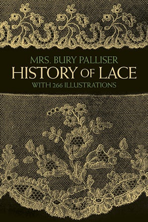 History of Lace – Dover Publications